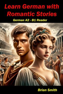 Cover Learn German with Romantic Stories (German Graded Readers, #12) (eBook, ePUB)