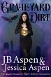 Graveyard Dirt (The Jayda Ebonwick... - Bild 1