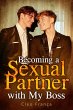 Becoming a Sexual Partner with My Boss... - Bild 1