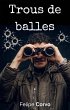 Trous de balles (eBook, ePUB) - Bild 1