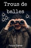 Trous de balles (eBook, ePUB)