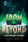 From Beyond: A Lucid Dreaming Adventure (The Between State, #2) (eBook, ePUB)