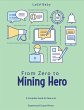 From Zero To Mining Hero: A Complete... - Bild 1