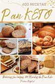 El Gran Libro del Pan Keto: 100 Recetas para un Estilo de Vida Saludable (eBook, ePUB) El Gran Libro del Pan Keto: 100 Recetas para un Estilo de Vida Saludable (eBook, ePUB)