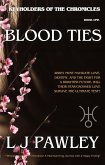 Blood Ties (Keyholders of the chronicles, #1) (eBook, ePUB) Blood Ties (Keyholders of the chronicles, #1) (eBook, ePUB)