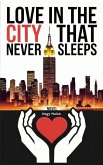 Love in the City That Never Sleeps (eBook, ePUB) Love in the City That Never Sleeps (eBook, ePUB)