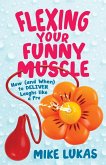 Flexing Your Funny Muscle (Funny Muscle Series, #3) (eBook, ePUB)