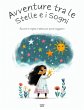 Avventure Tra Le Stelle E I Sogni:... - Bild 1