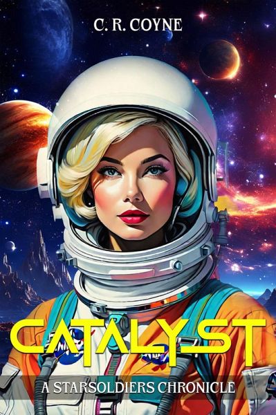 Catalyst (A StarSoldiers Chronicle) (eBook, ePUB)