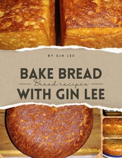 Bake Bread With Gin Lee (eBook, ePUB) - Lee, Gin