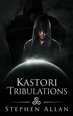 Kastori Tribulations (The Kastori Chronicles, #3) (eBook, ePUB) - Allan, Stephen