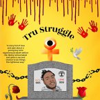 Tru Struggle (Battle In The Furnace, #1) (eBook, ePUB) Tru Struggle (Battle In The Furnace, #1) (eBook, ePUB)