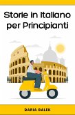 Storie in Italiano per Principianti (eBook, ePUB)