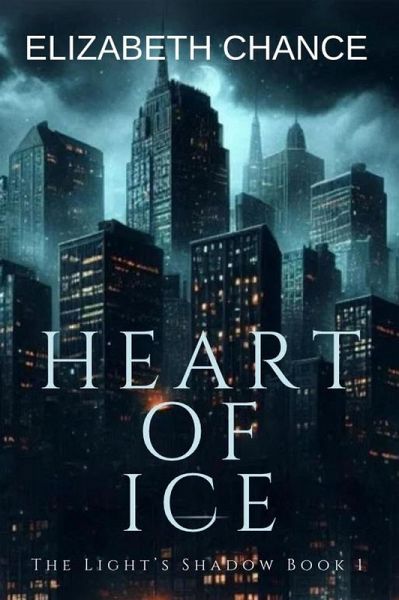 Heart of Ice (The Light's Shadow) (eBook, ePUB)