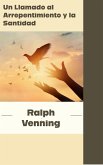 Un Llamado al Arrepentimiento y la Santidad (eBook, ePUB) Un Llamado al Arrepentimiento y la Santidad (eBook, ePUB)