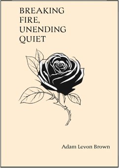 Cover Breaking Fire, Unending Quiet (Verses Of The Broken, #5) (eBook, ePUB)