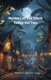Mystery of The Silent Valley Vol Two (eBook, ePUB)