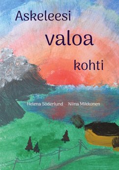 Askeleesi valoa kohti (eBook, ePUB)