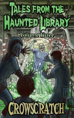 Tales From The Haunted Library: Volume Three (eBook, ePUB) Cover Tales From The Haunted Library: Volume Three (eBook, ePUB)
