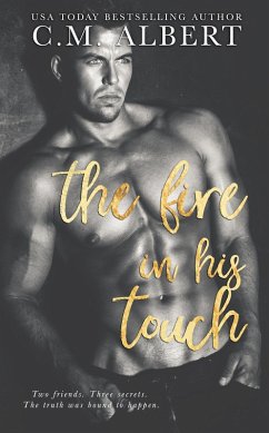 The Fire in His Touch (Love in LA Quartet, #2) (eBook, ePUB) - Albert, C. M.