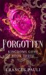 Forgotten (Kingdoms Gone, #3) (eBook,... - Bild 1