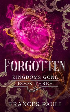 Cover Forgotten (Kingdoms Gone, #3) (eBook, ePUB)