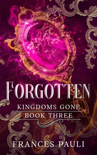 Forgotten (Kingdoms Gone, #3) (eBook, ePUB)