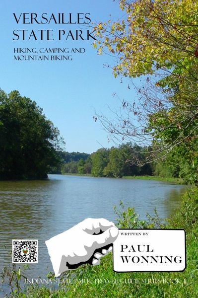 Versailles State Park (Indiana State Park Travel Guide Series, #11) (eBook, ePUB)