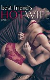 Best Friend's Hot Wife (eBook, ePUB) Best Friend's Hot Wife (eBook, ePUB)