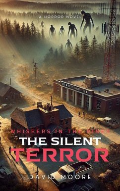 Cover Whispers in the Pines: The Silent Terror (eBook, ePUB)