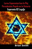 Lernu Esperanton kun la Plej Persekutata Popolo en la Historio (Esperanto reader) (eBook, ePUB) Lernu Esperanton kun la Plej Persekutata Popolo en la Historio (Esperanto reader) (eBook, ePUB)