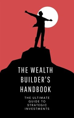 Cover The Wealth Builder's Handbook (eBook, ePUB)