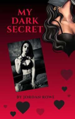 My Dark Secret (eBook, ePUB) - Rowe, Jordan