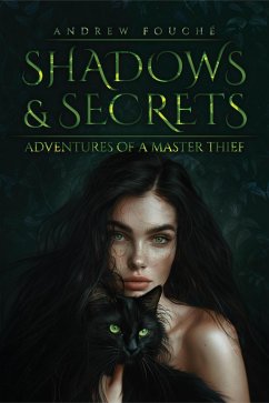 Adventures of a Master Thief: Shadows and Secrets (eBook, ePUB) - Fouche, Andrew