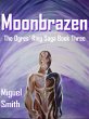 Moonbrazen (The Ogres' Ring Saga, #3)... - Bild 1