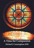 A Time for Compassion - Spirituality for Today (eBook, ePUB) A Time for Compassion - Spirituality for Today (eBook, ePUB)