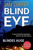 BLIND EYE Blindes Auge (eBook, ePUB)