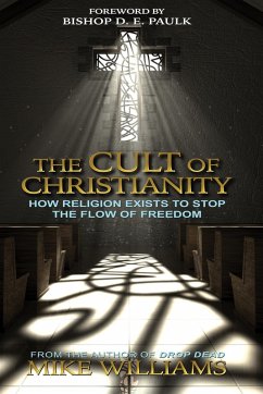 The Cult of Christianity (eBook, ePUB) - Williams, Mike