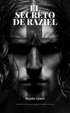 El secreto de Raziel (eBook, ePUB) - Santos, Begoña