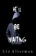 He'll Be Waiting (eBook, ePUB) - Bild 1