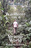 Wanderer on a Strange World (ApaShanko) (eBook, ePUB) Wanderer on a Strange World (ApaShanko) (eBook, ePUB)