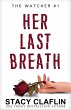 Her Last Breath (The Watcher, #1)... - Bild 1