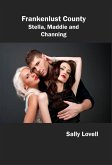 Frankenlust County - Stella, Maddie and Channing (eBook, ePUB)