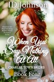 When You Say Nothing At All (Charles Town Brides, #4) (eBook, ePUB)