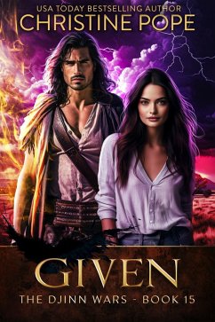Given (The Djinn Wars, #15) (eBook, ePUB) - Pope, Christine