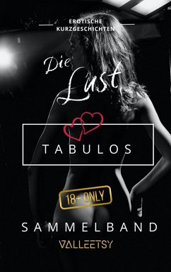 Cover Die Lust   Tabulos   Sammelband (Erotik Bücher für Frauen und Männer, #4) (eBook, ePUB)