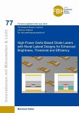 High-Power GaAs-Based Diode Lasers with Novel Lateral Designs for Enhanced Brightness, Threshold and Efficiency (eBook, PDF)
