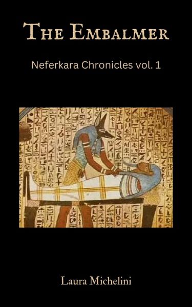 The Embalmer (Neferkara Chronicles, #1) (eBook, ePUB)