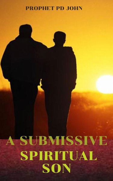 A Submissive Spiritual Son (eBook, ePUB)