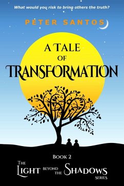 Cover A Tale of Transformation (The Light Beyond the Shadows, #2) (eBook, ePUB)